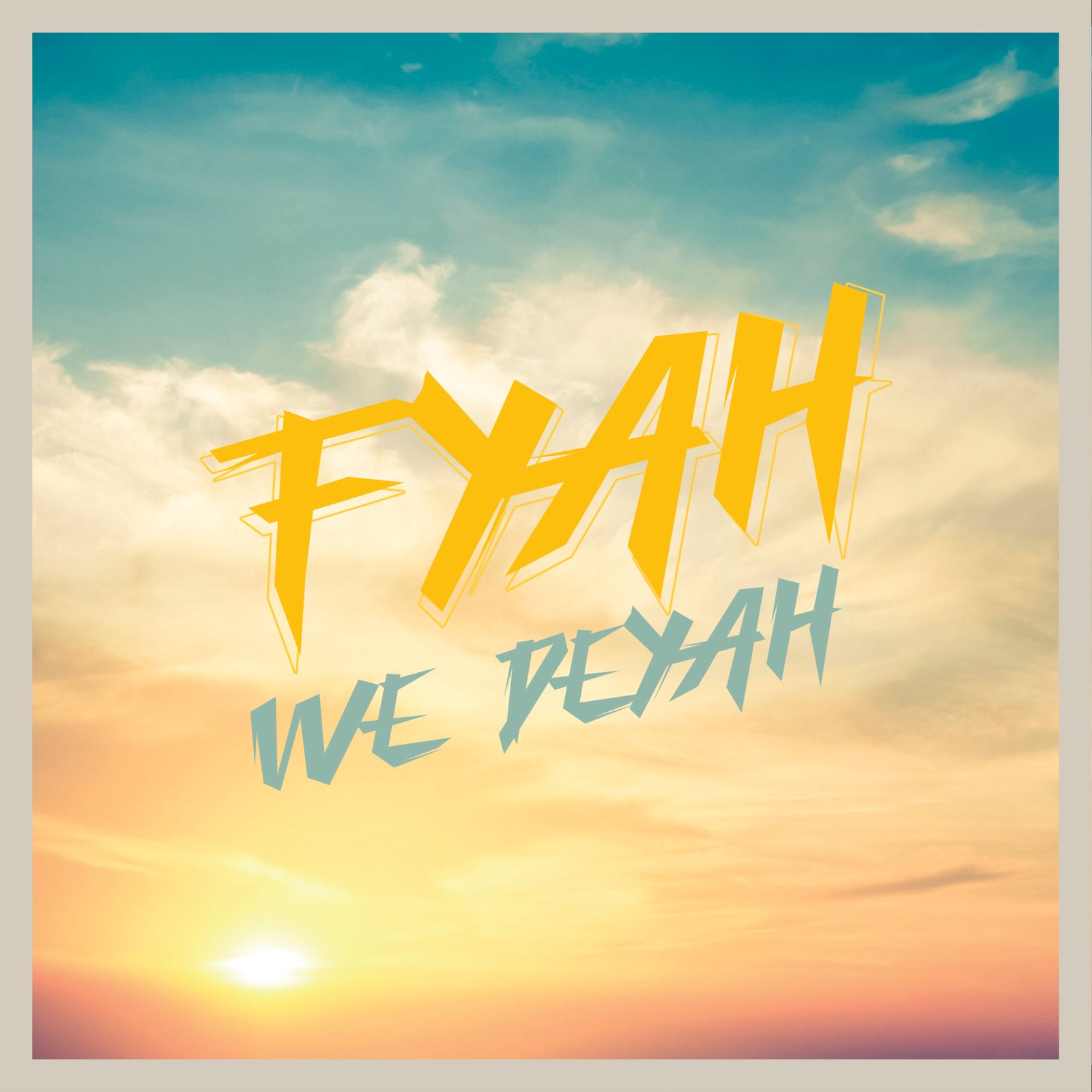 FYAH-WE-DEYAH-scaled