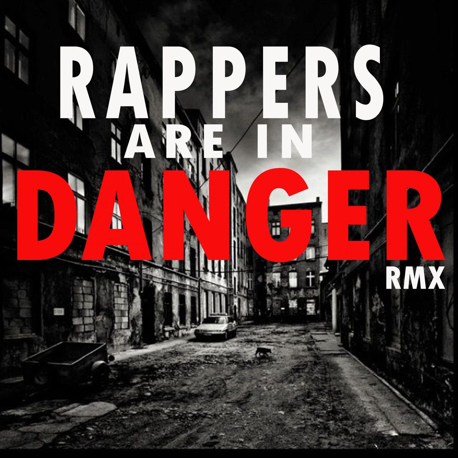 RAPPERSAREINDANGER1-scaled